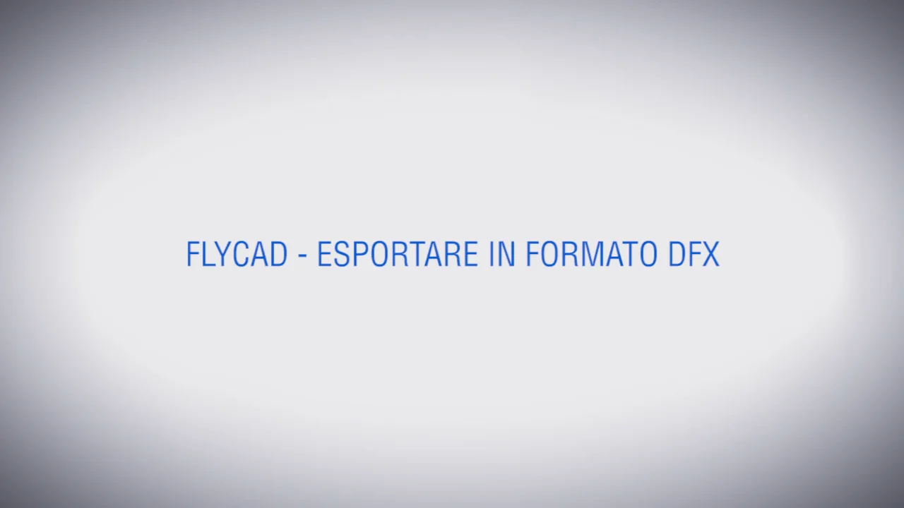 Flycad - FlyControl - Flycad - esportare da Flycad in formato DXF