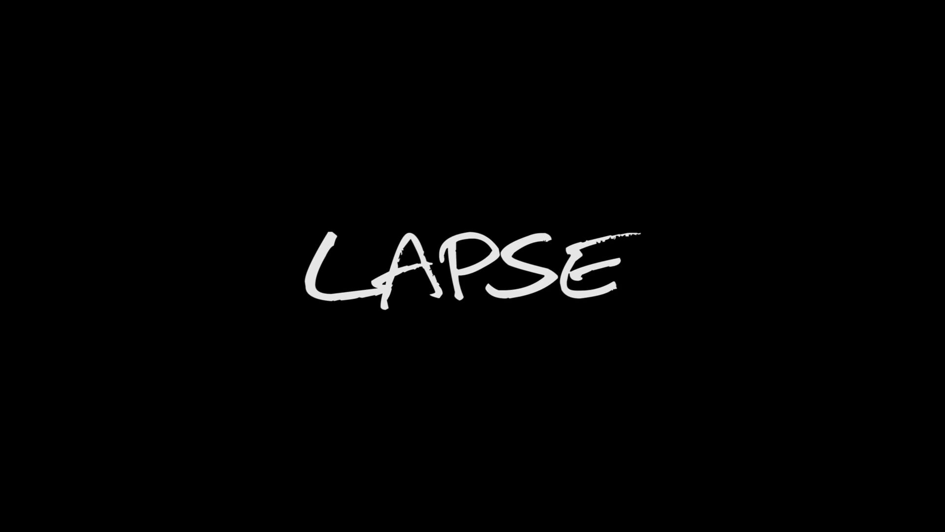 Lapse - Mini Reel