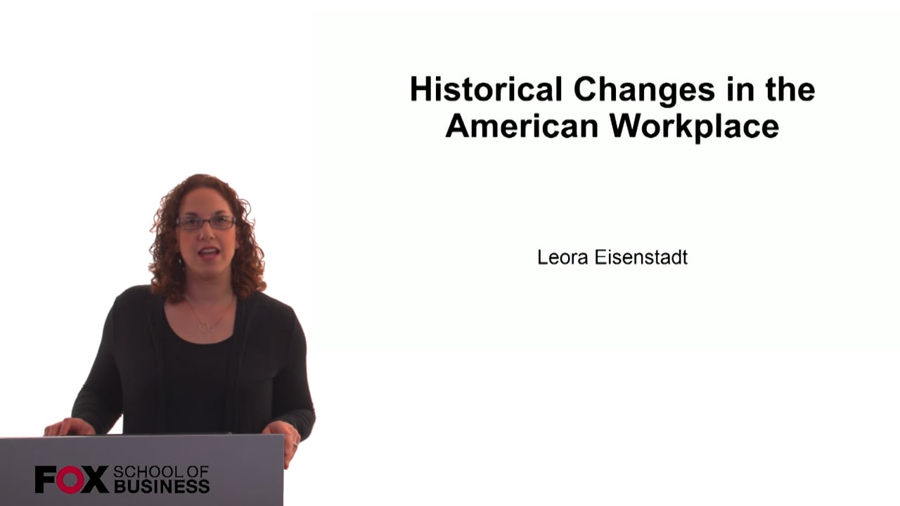 Historical Changes in the American Workplace