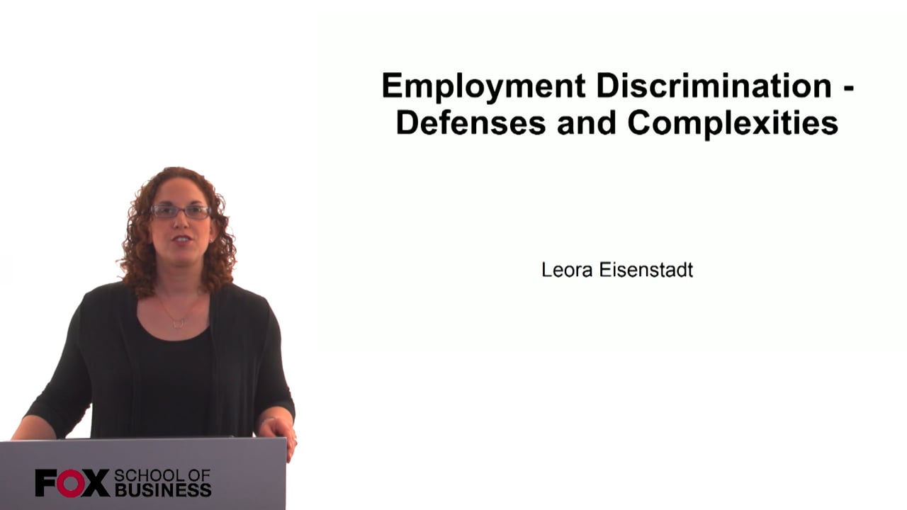 Employment Discrimination-Defenses and Complexities