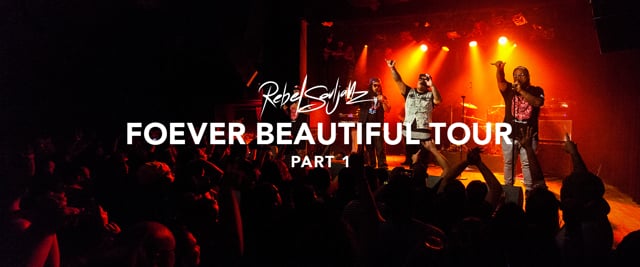 Rebel Souljahz “Forever Beautiful” Tour 2015  | VLog (Part 1)