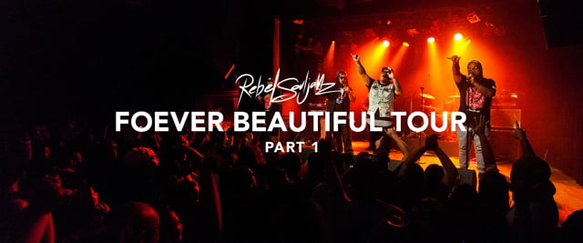 Rebel Souljahz “Forever Beautiful” Tour 2015  | VLog (Part 1)