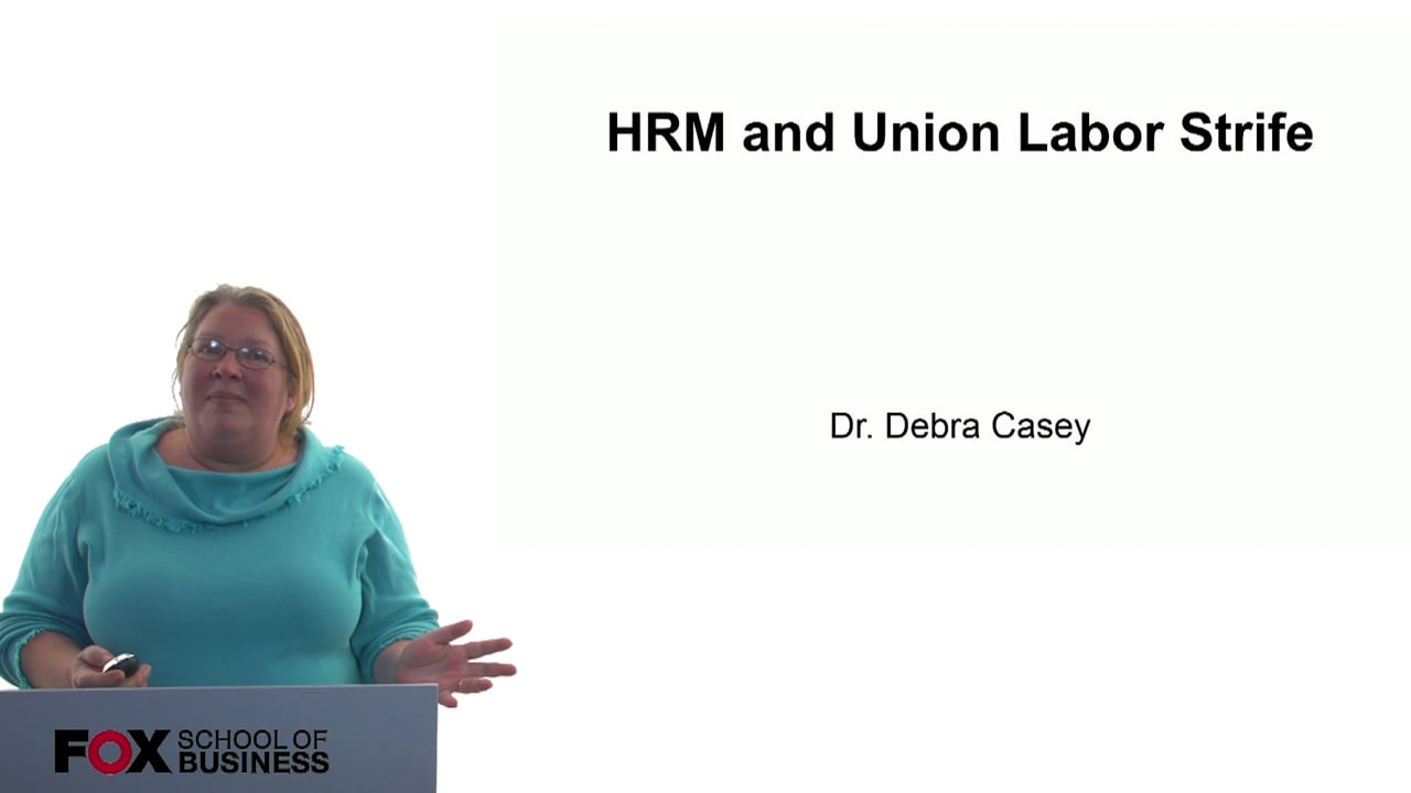 HRM and Union Labor Strife