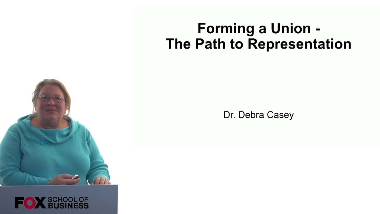 60686Forming a Union – The Path to Representation