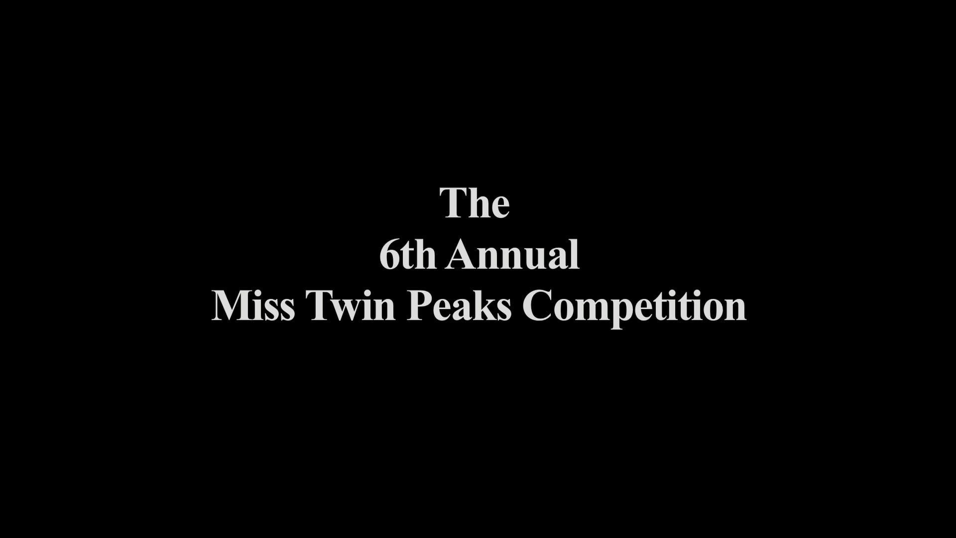 The Double R Club presents the 6th Annual Miss Twin Peaks Contest, 2015