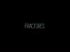 Fractures - Final Cut (GIGAFILM) - Gerard O'Keeffe