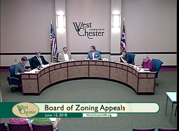 West Chester Township Board of Zoning Appeals Meeting of June 13, 2018
