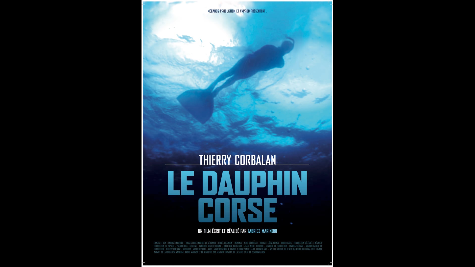 Thierry Corbalan, le dauphin corse - Fabrice Marinoni / VNPROD-Mecanos productions