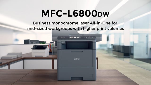 MFCL6800DW Business Laser All-in-One Printer for Mid-Size Workgroups with Higher Print Volumes
