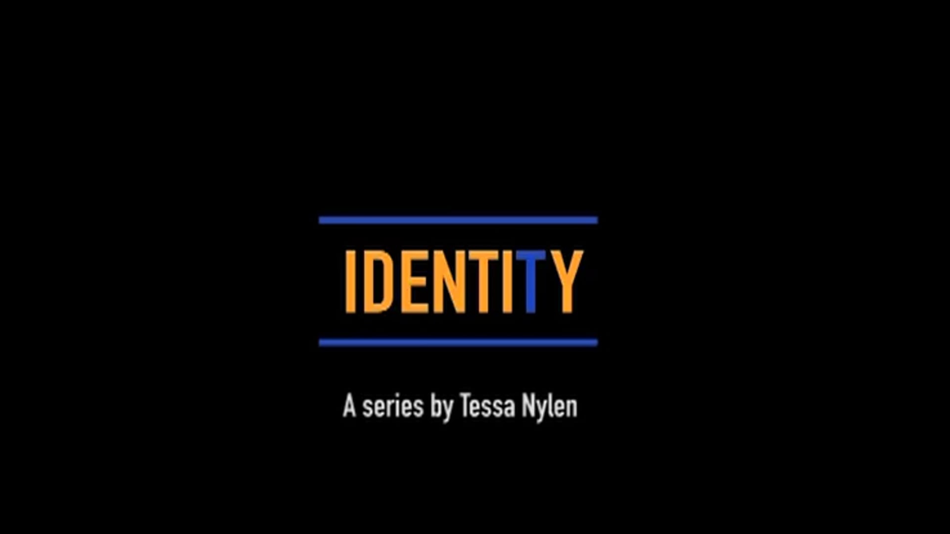 IDENTITY/IDENTIFY: Episode 1