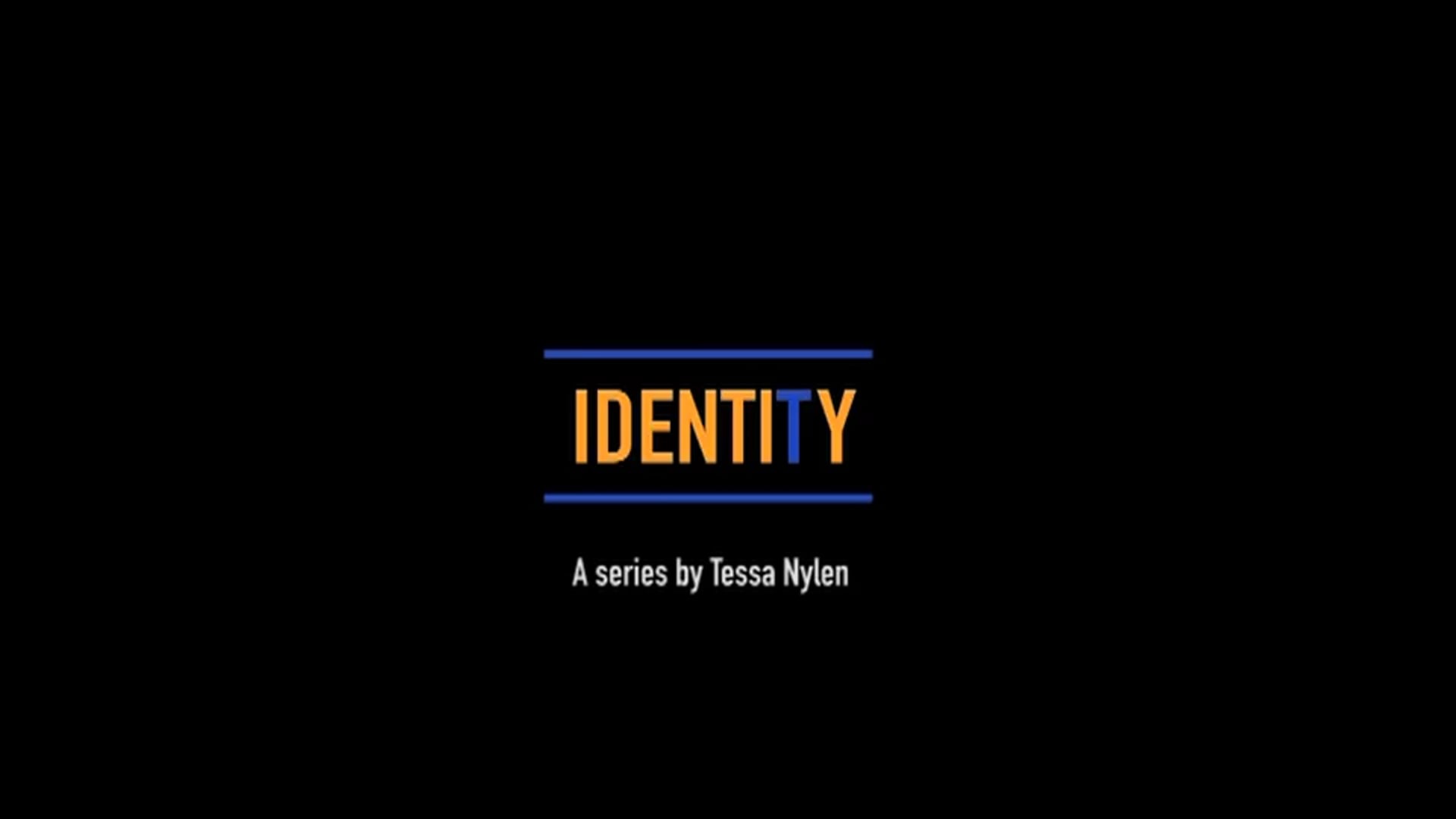 IDENTITY/IDENTIFY: Episode 1