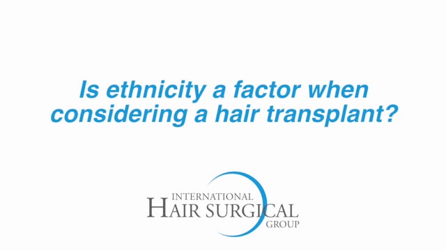 Is Ethnicity A Factor When Considering A Hair Transplant | Asian and African American Hair Restoration
