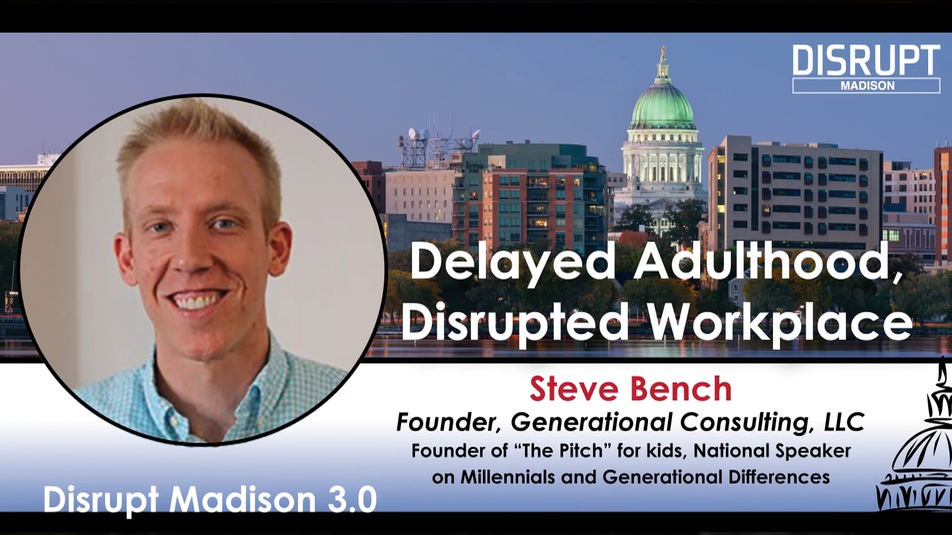 Delayed Adulthood, Disrupted Workplaces | Steve Bench | DisruptHR Talks