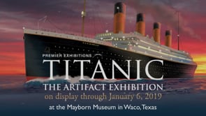 Mayborn Museum - Titanic Exhibit