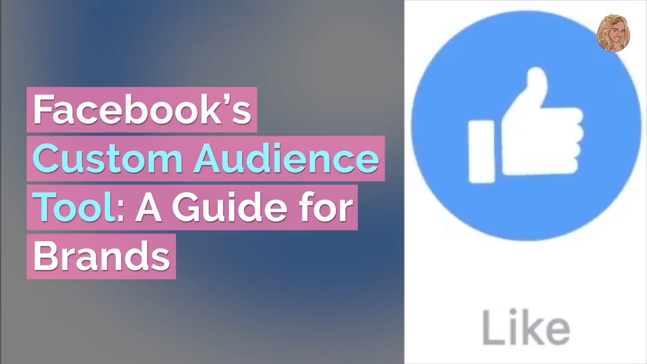 FB Custom Audience Tool: A Guide For Brands