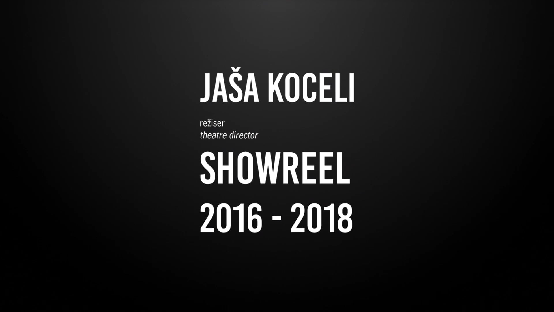 Jaša Koceli Showreel 2016-2018