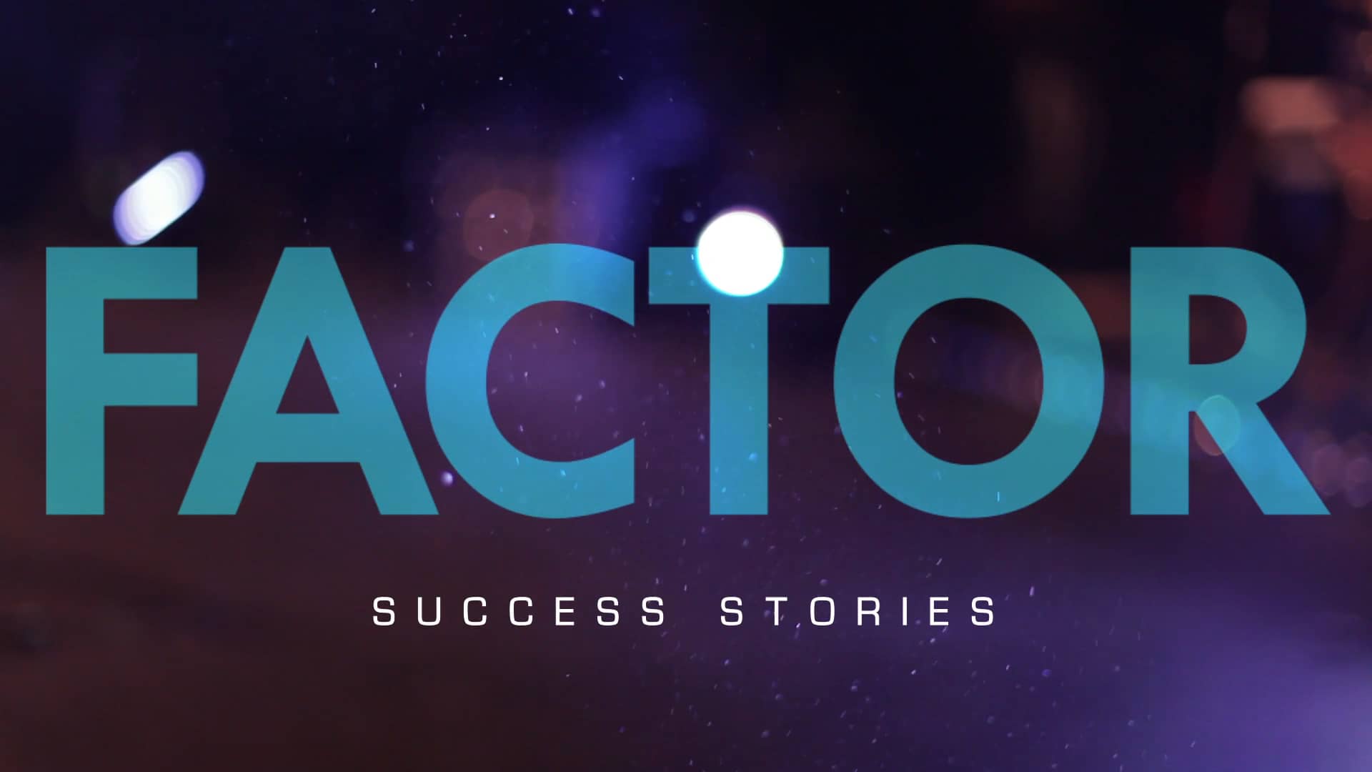 Success Stories 2014 _ FACTOR on Vimeo