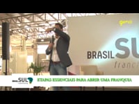 Brasil Franchising - 4º Episódio - Etapas essenciais para abrir uma franquia