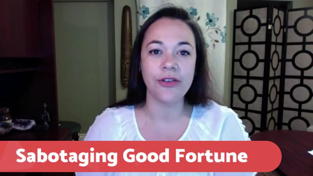 Why we Sabotage Good Fortune