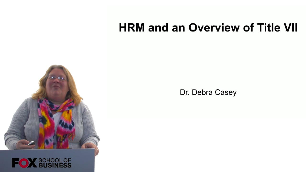 HRM and a Overview of Title VII