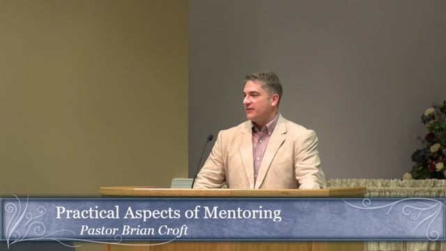 Practical Aspects of Mentoring | Brian Croft