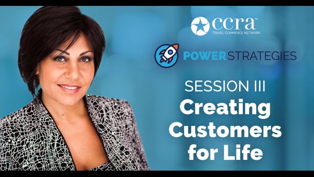 CCRA PowerStrategies Series Session III - Creating Customers for Life