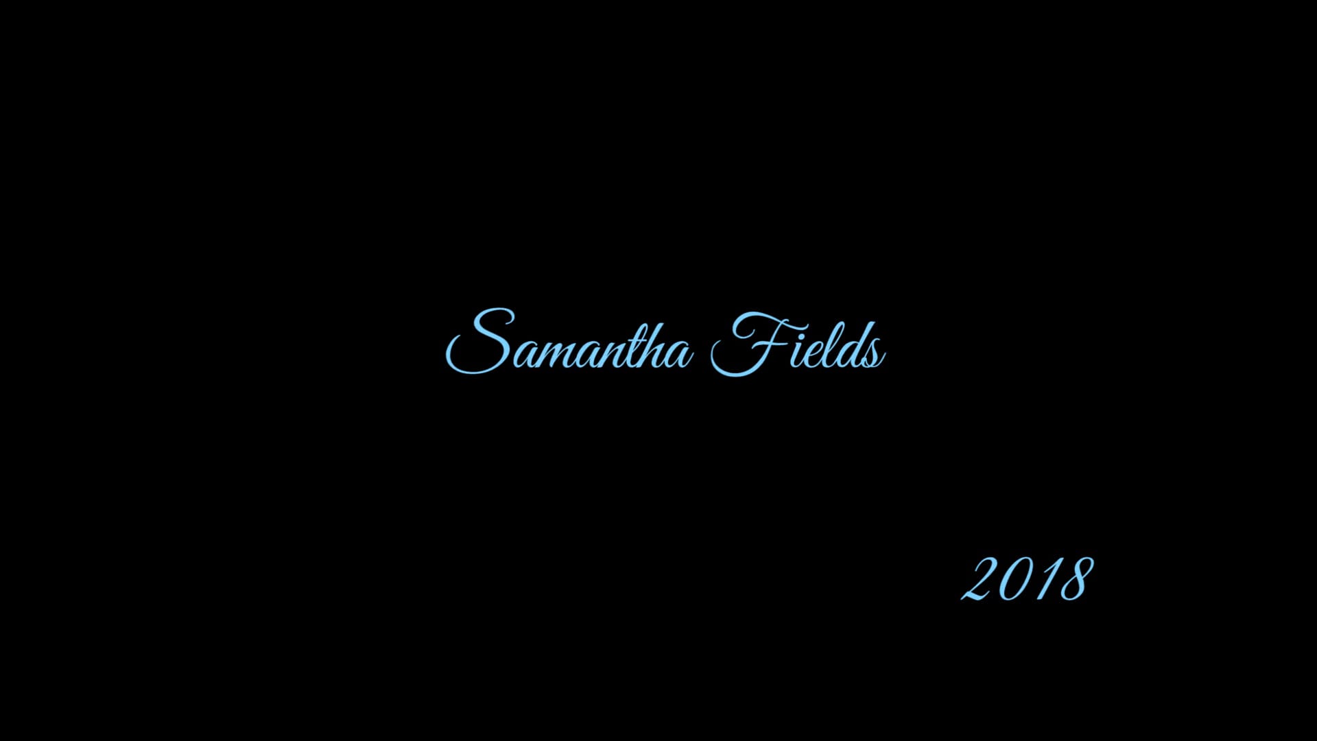 SAMANTHA FIELDS SHOWREEL