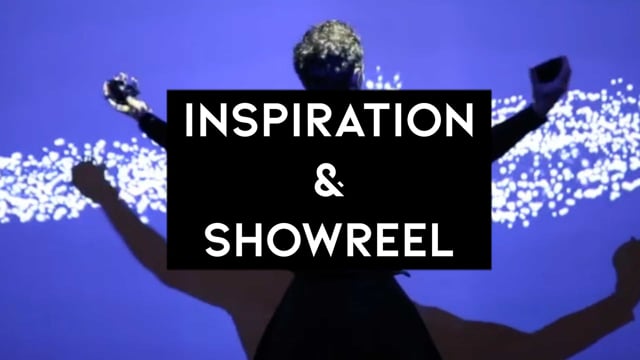 inspiration and showreel