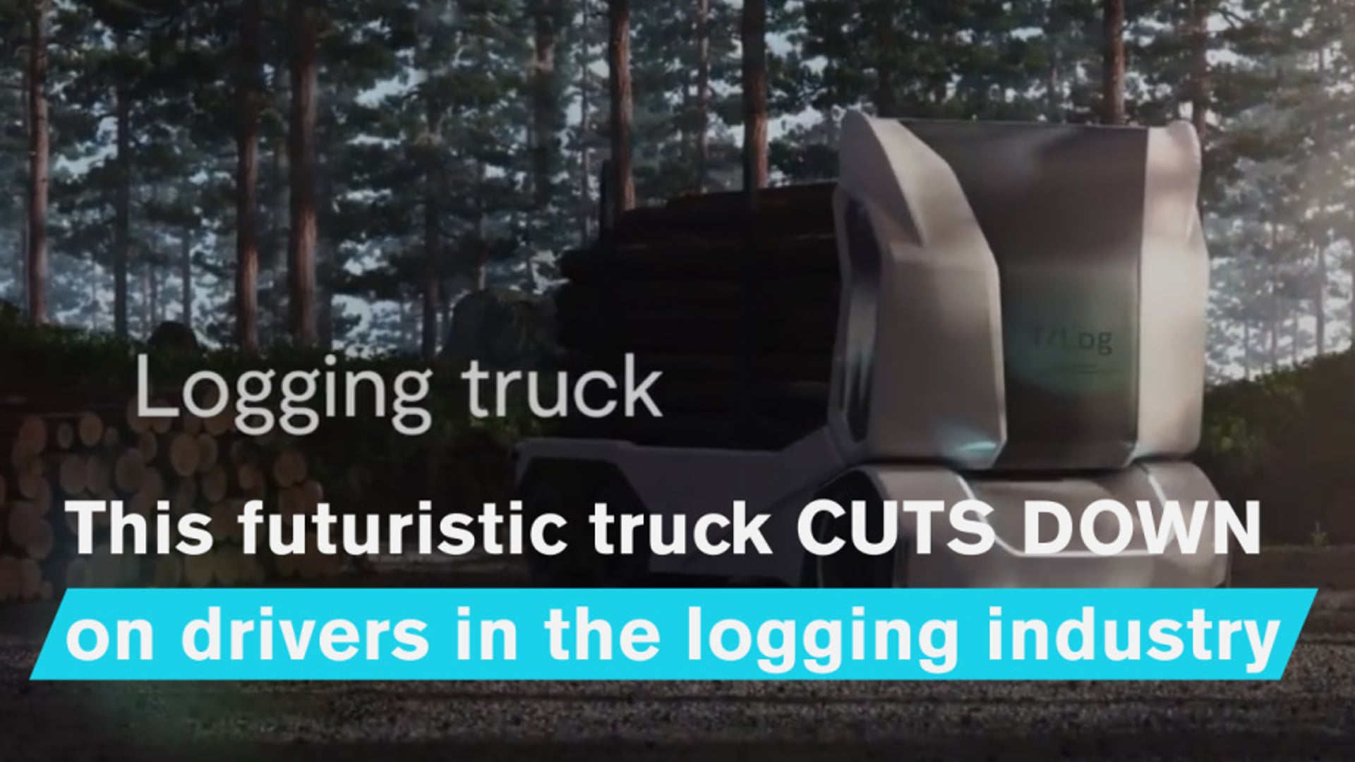 Current: This futuristic truck CUTS DOWN on drivers in the logging industry
