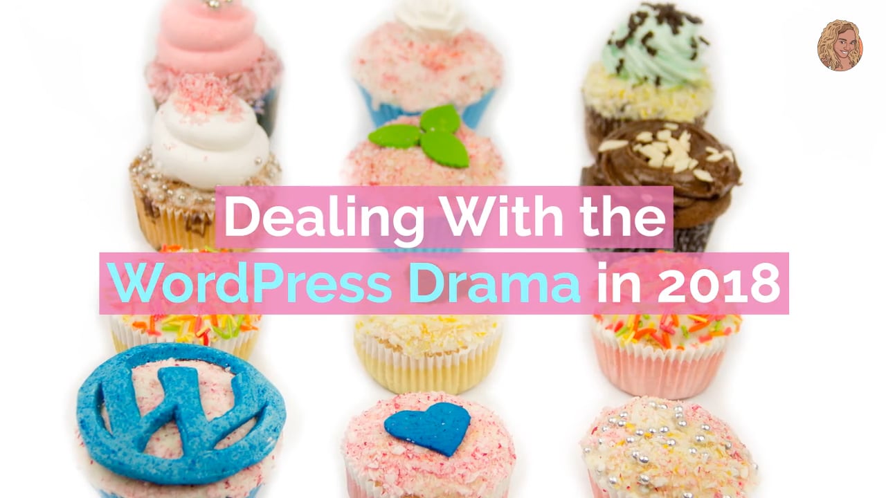 Dealing With The WordPress Drama in 2018