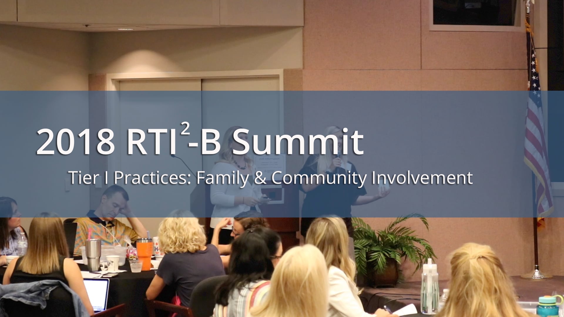 2018 RTI2-B Summit | Tier I Practices: Family & Community Involvement ...