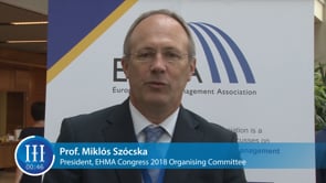 What innovations brought EHMA Congress 2018? Miklós Szócska, President EHMA Congress 2018 Organising Comittee