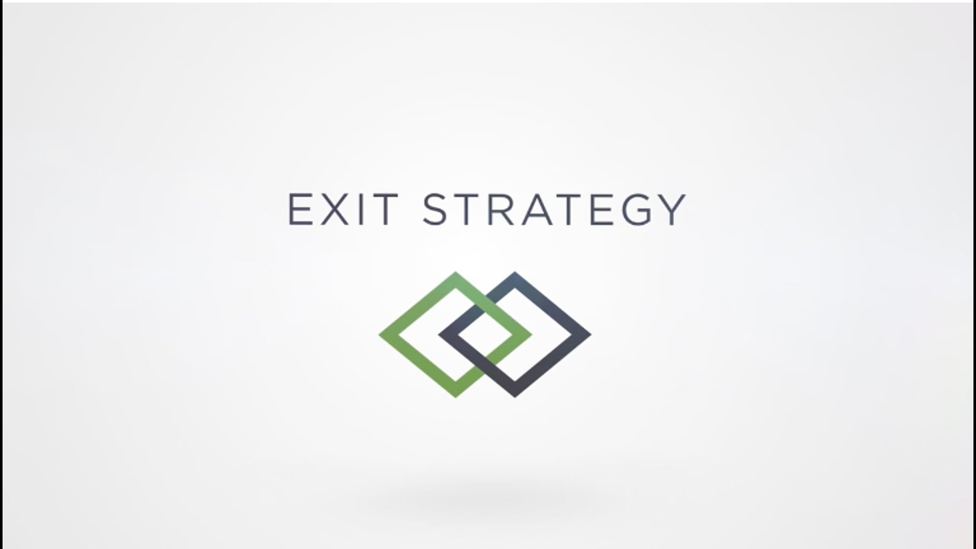 Exit Strategy