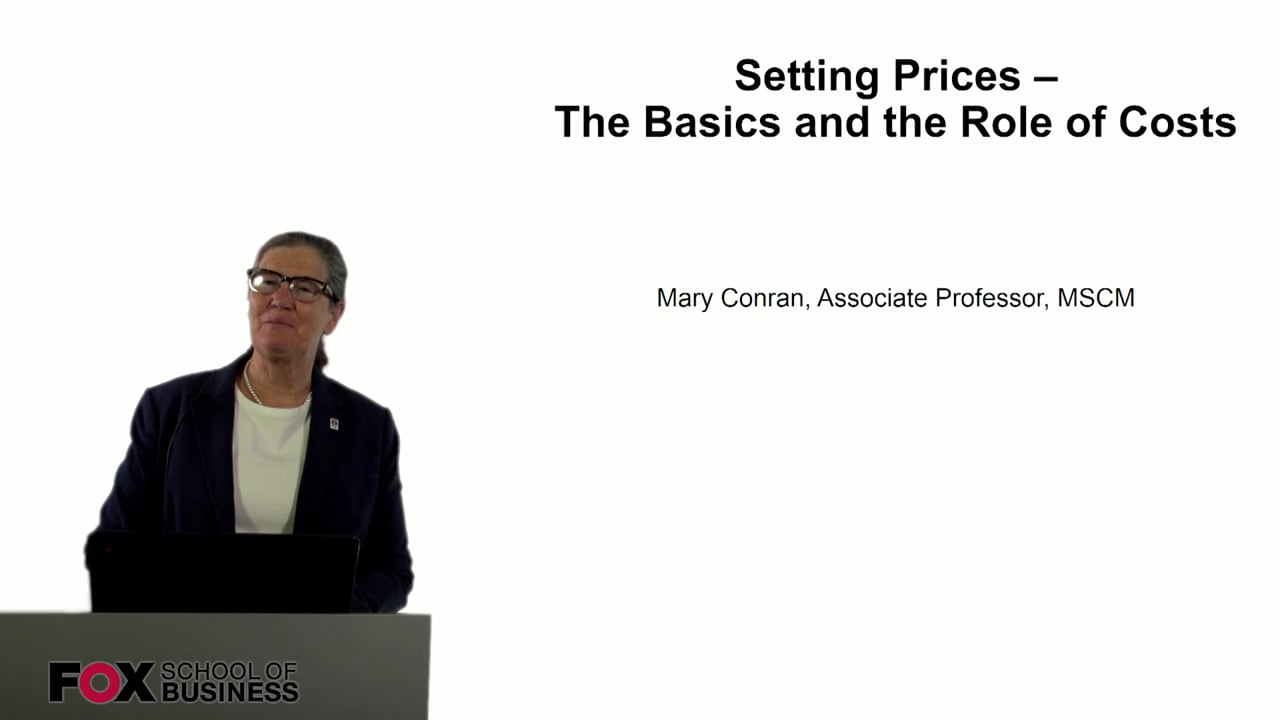 Setting Prices – The Basics and the Role of Costs