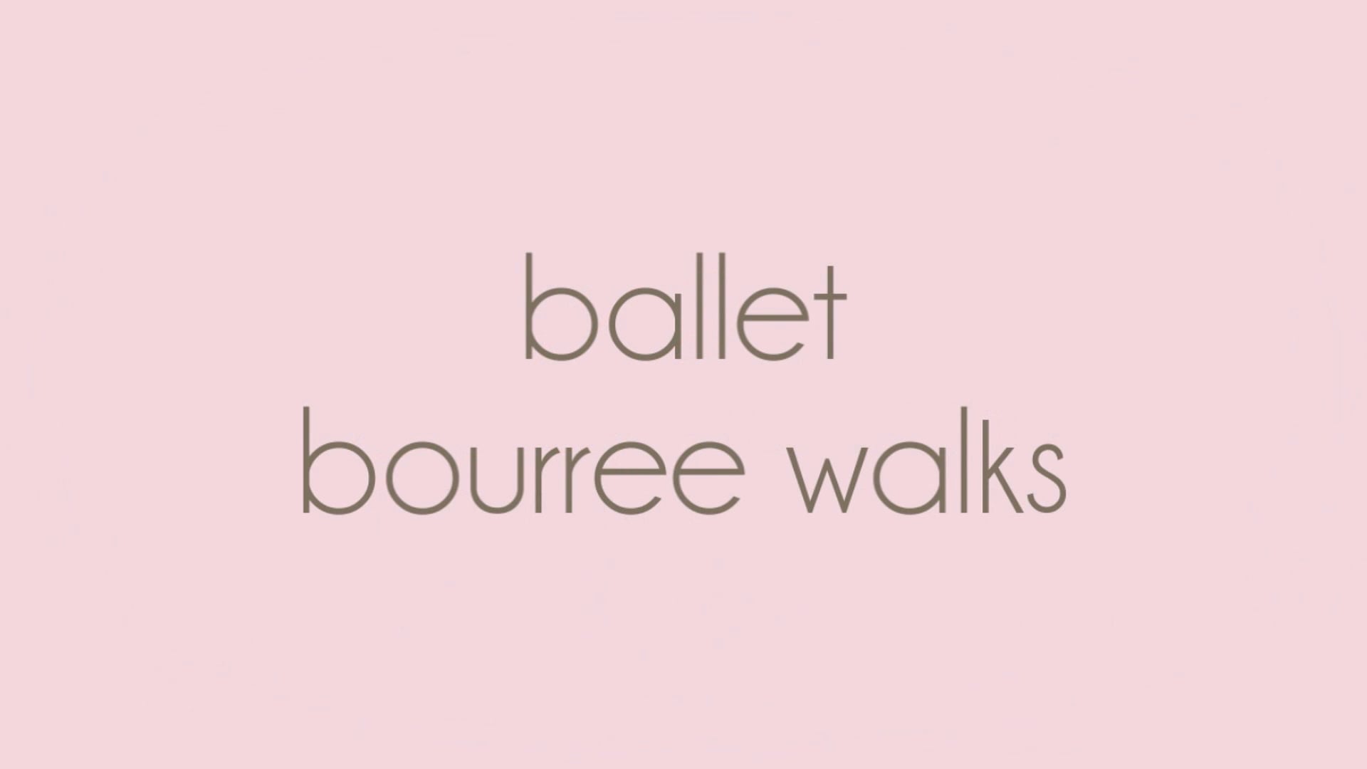 Step Library Ballet BALLET BOURREE WALKS on Vimeo