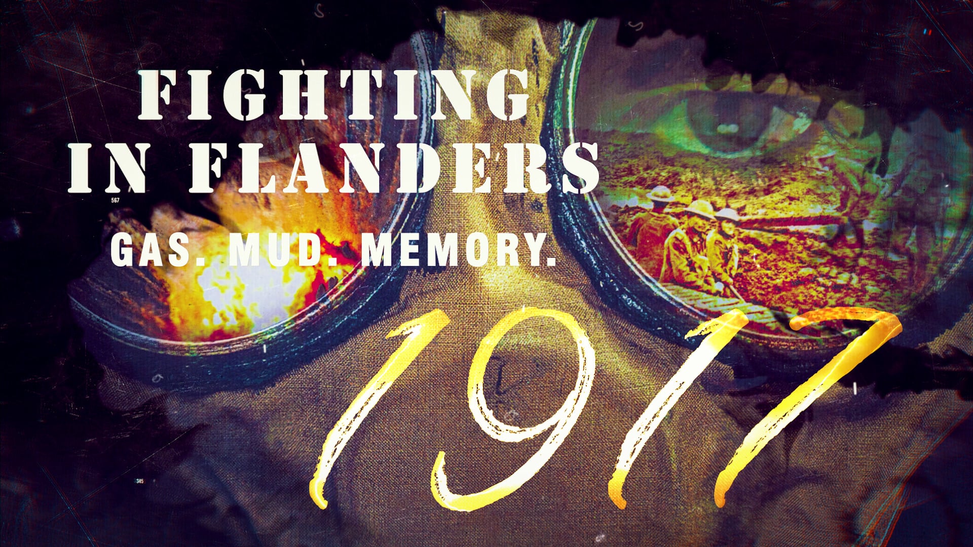 Fighting in Flanders – Gas. Mud. Memory