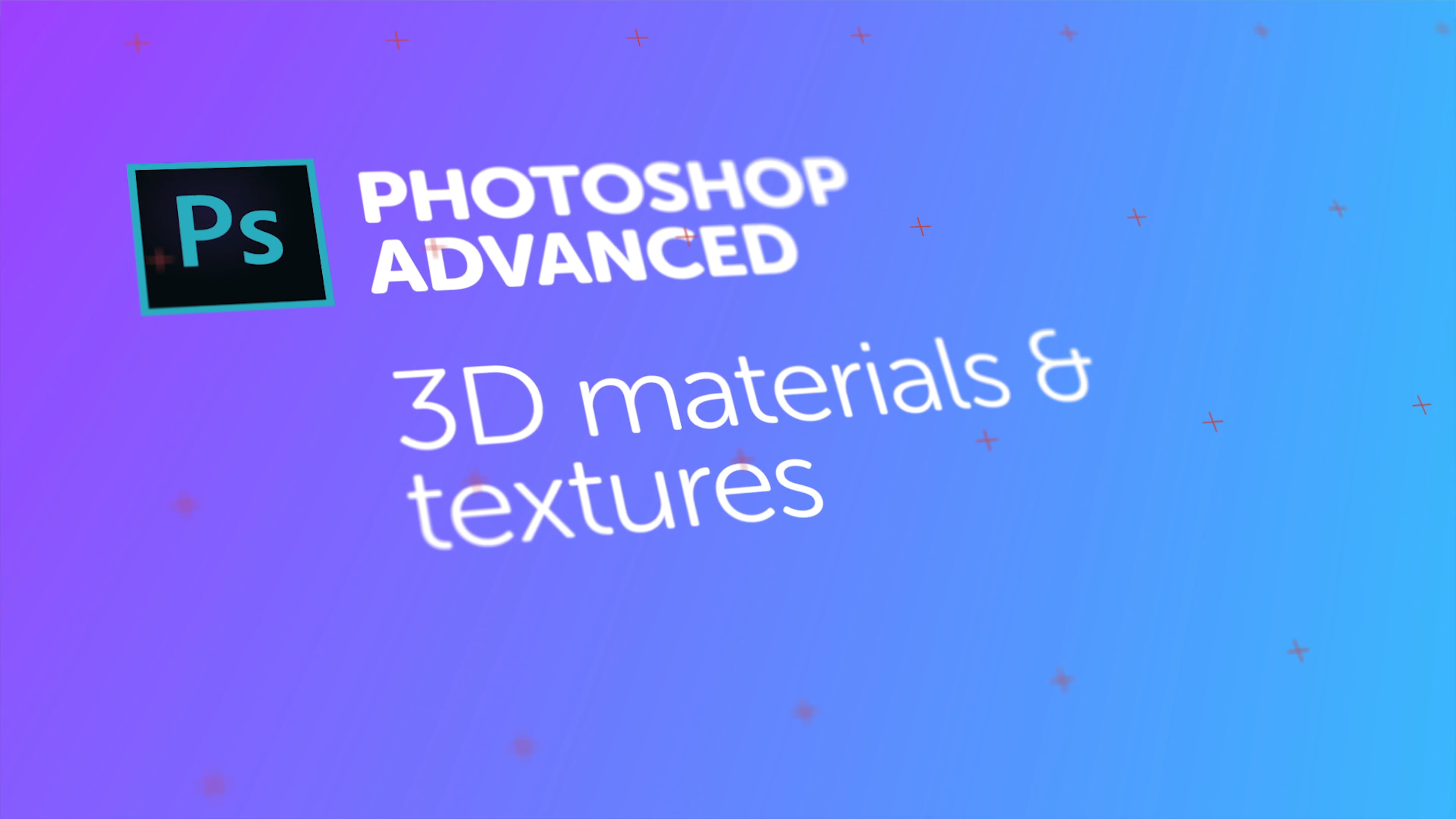 3D Materials &amp; Textures in Photoshop | Bring Your Own Laptop