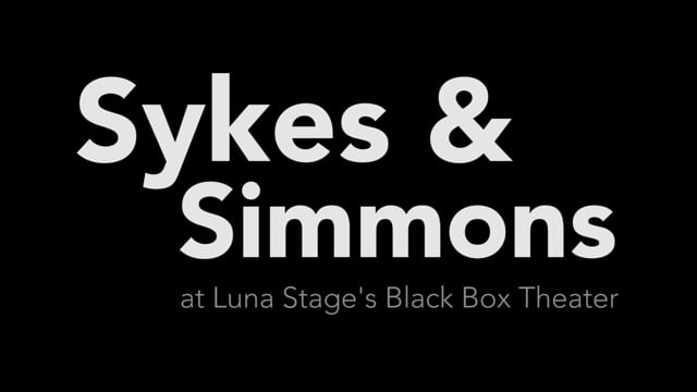 Sykes & Simmons at the Black Box