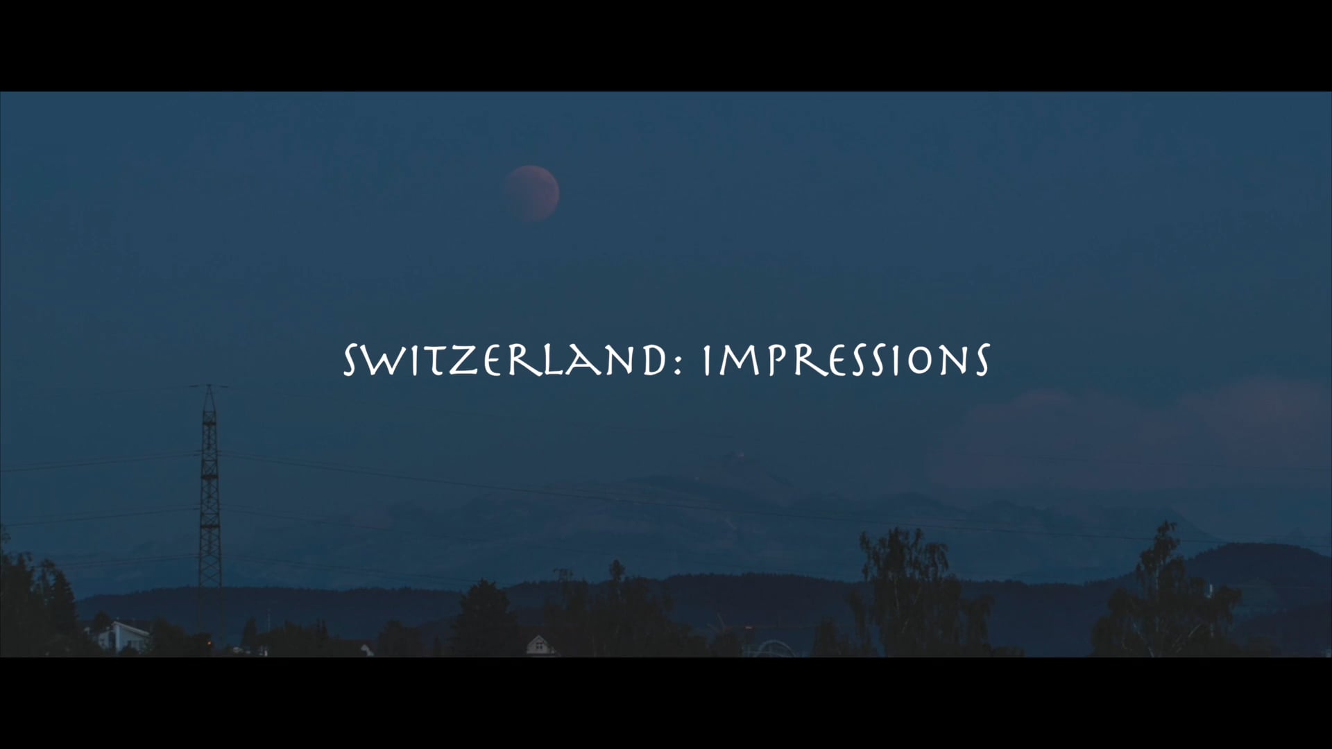 Switzerland: Impressions