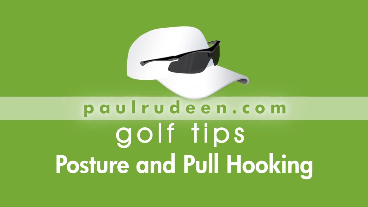 Tip 27 – Posture And Pull Hooking