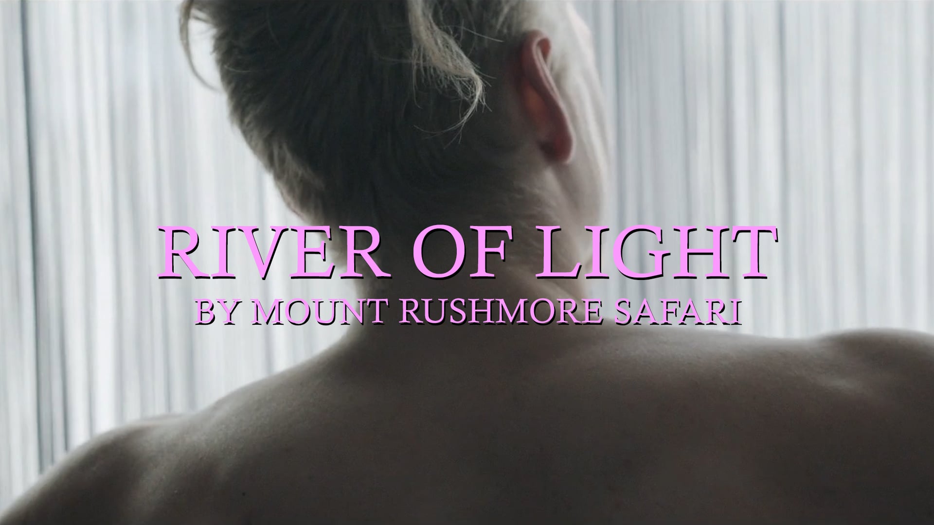 MOUNT RUSHMORE SAFARI — RIVER OF LIGHT (OFFICIAL VIDEO)