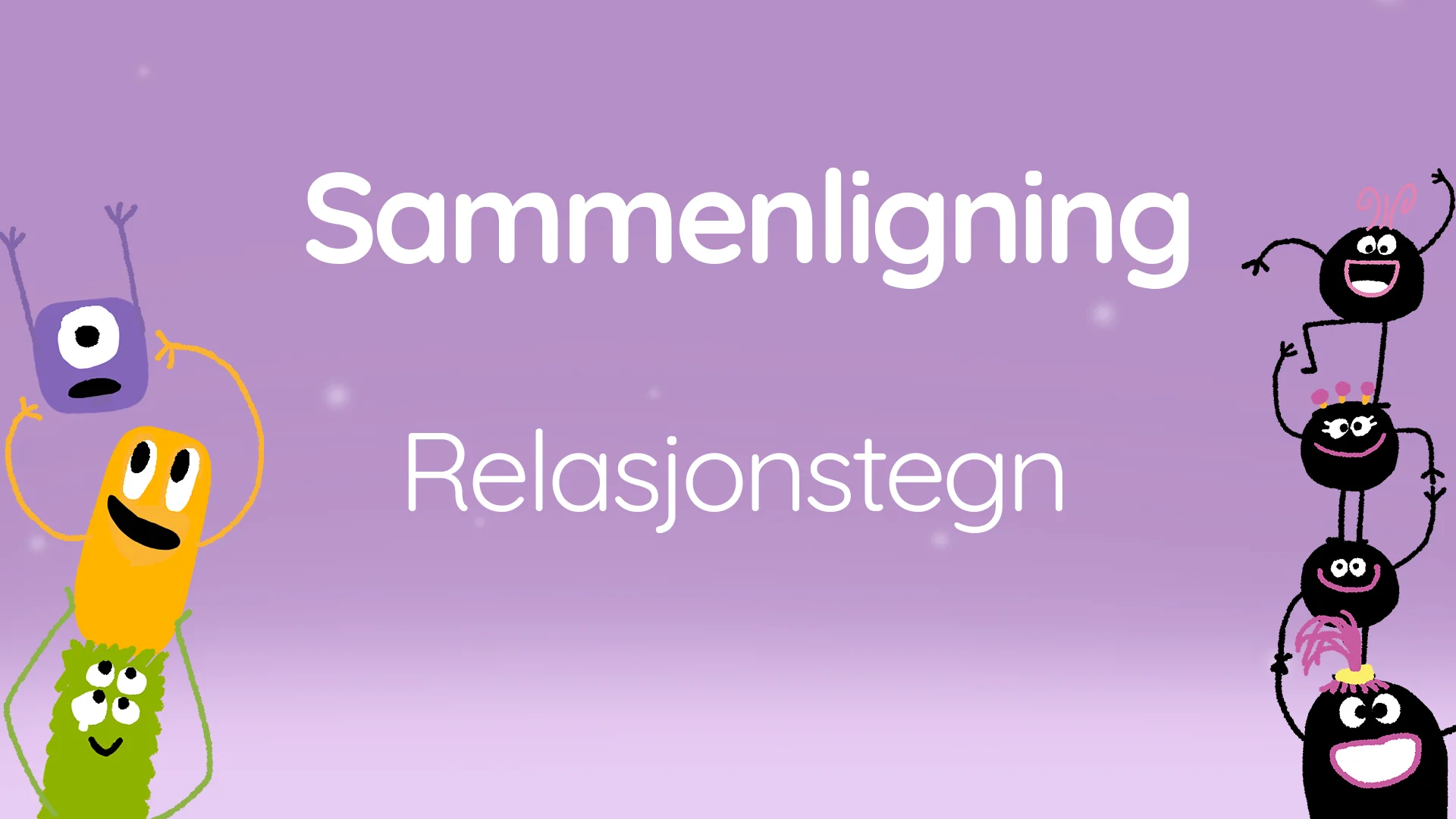 Sammenligning: Relasjonstegn on Vimeo
