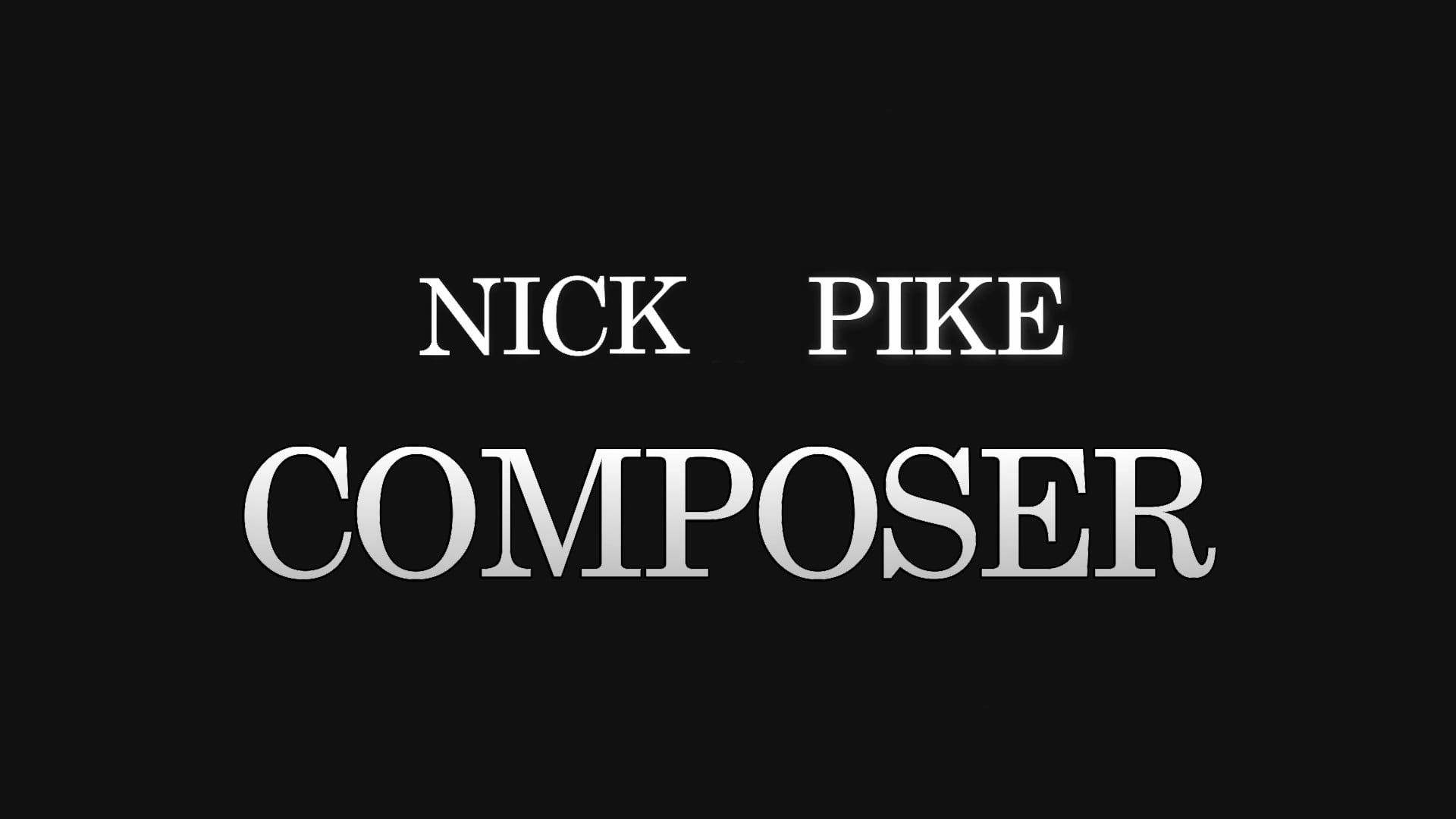 Nick Pike Showreel 2018 (Long Version)