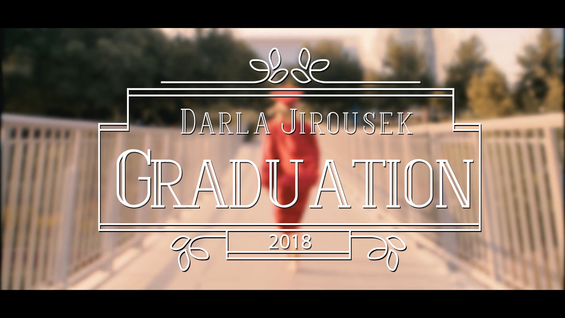 Darla Graduation 2018 Video