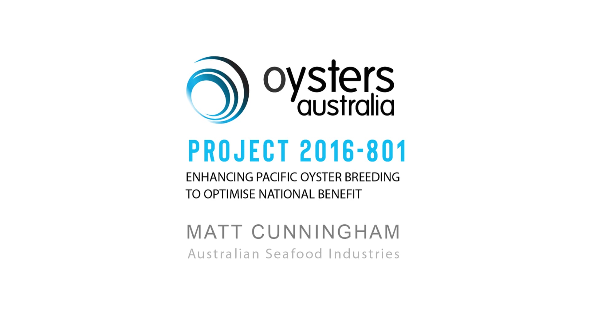 [SUMMARY] PROJECT 2016-801: Enhancing Pacific Oyster Breeding to Optimise National Benefit
