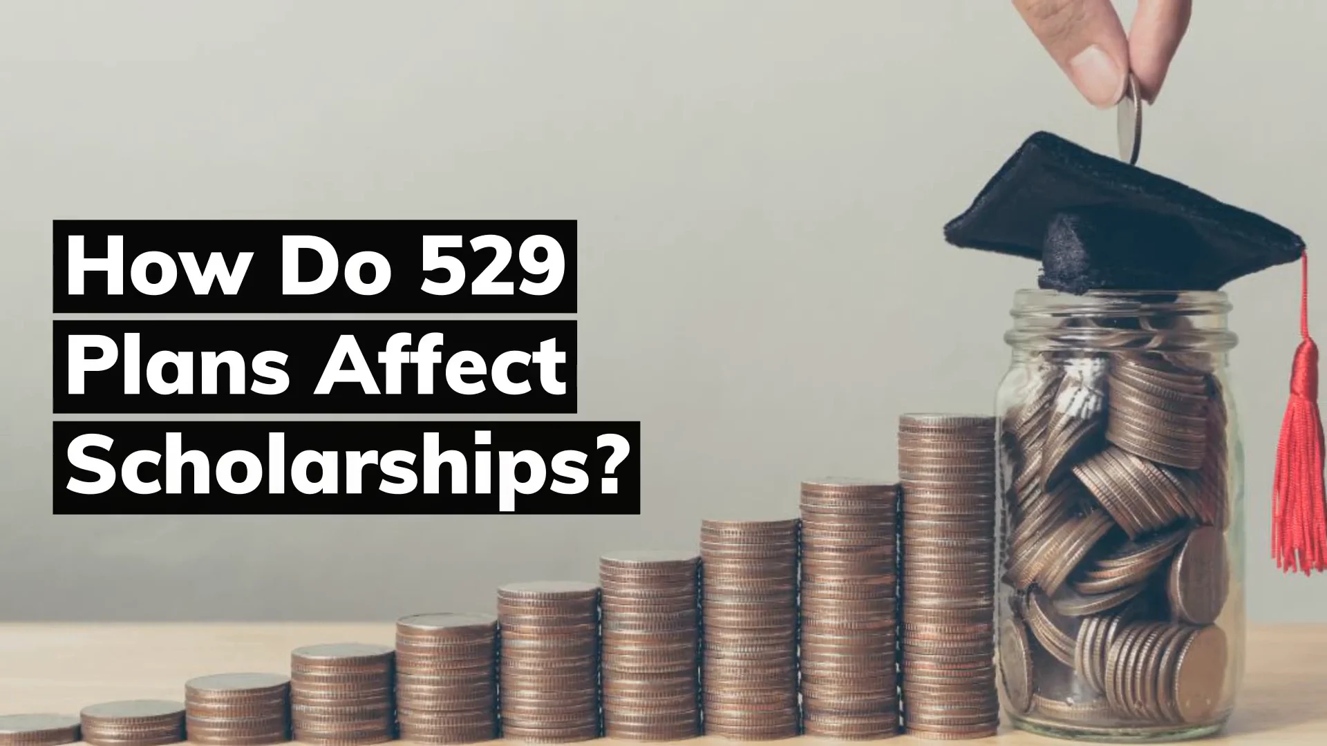 How Do 529 Plans Affect Scholarships? | Virginia529