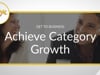 ECRM | Get To Business. Achieve Category Growth | 20Ways Fall Retail 2018