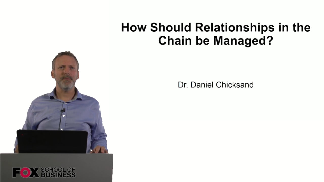 How Should Relationships in the Chain be Managed