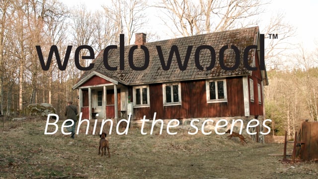 Behind The Scenes - We Do Wood