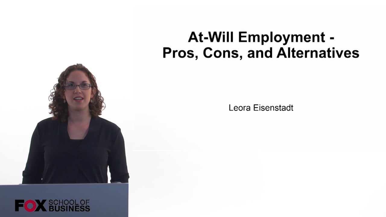 At-Will Employment- Pros, Cons, and Alternatives